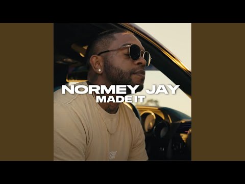 Normey Jay (Made It)