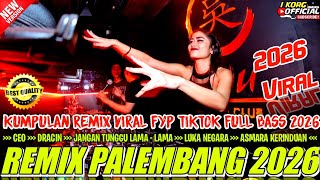 Download lagu REMIX PALEMBANG CEO DRACIN VARIASI REMIX KN 1400 VIRAL FYP TIKTOK FULL BASS 2026 mp3