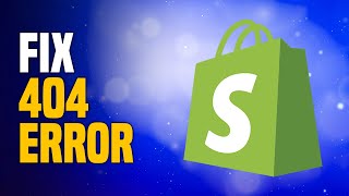 How To Fix 404 Error On Shopify (SIMPLE!)