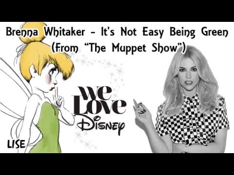 Brenna Whitaker - It's Not Easy Being Green (From The Muppet Show) [Lyrics]