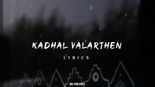 Download lagu Kadhal Valarthen Lyrics | Tamil Cover Song | Amos Paul | Sheezay mp3