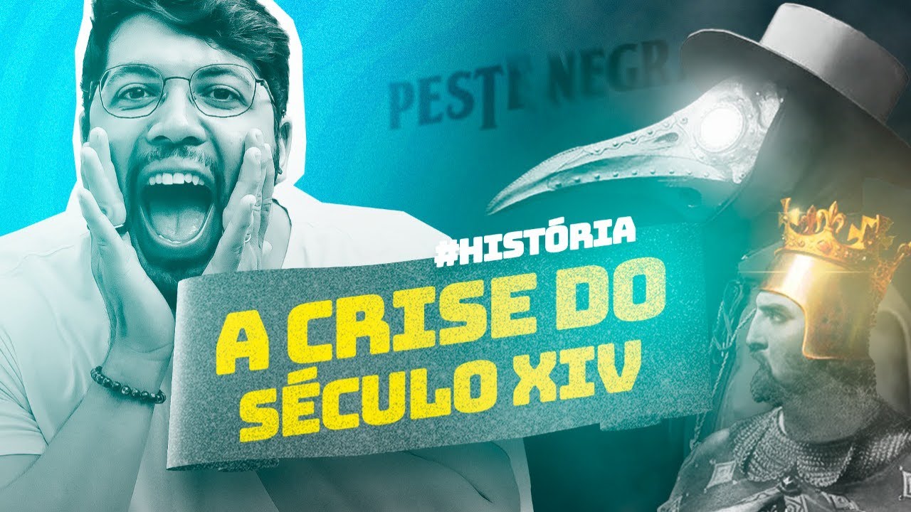 A CRISE do SÉCULO XIV: Fome, Peste Negra e a Guerra dos cem anos