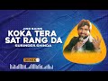 Jind Bains (Remix) Koka Tera Sat Rang Da | Surinder Shinda | New Punjabi Song | Latest Punjabi Songs