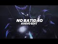 NO BATIDÃO (Over Slowed) [Extended 2nd Drop] - ZXKAI「 edit audio 」