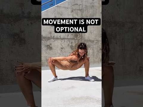 Movement isn’t optional-it’s a fundamental requirement