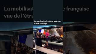 Comment les médias internationaux parlent de la mobilisation lycéenne en France