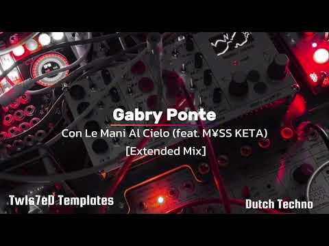 Gabry Ponte – Con Le Mani Al Cielo (feat. M¥SS KETA) [Extended Mix]