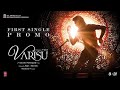 Ranjidhame Vaarisu First Single Promo Thalapathy Vijay Rasmika Vamshi Paidipally Thaman S
