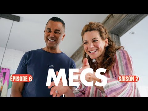 Les Mecs - Épisode 6, Saison 2