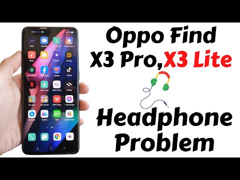 Oppo Find X3 Pro, X3 Lite Headphone Problem Fix