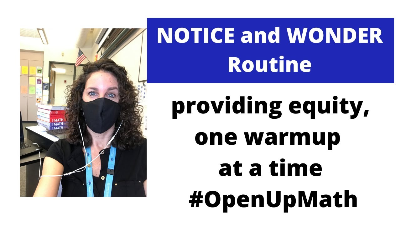 Notice and Wonder Routine | Providing Equity in the Math Classroom