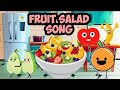 FRUIT Salad SONG For Kids And Toddlers Learn Fruits Names And Have Fun