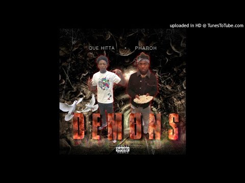 Que Hitta X Pharoh - Demons