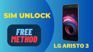 LG Aristo 3 Unlock Code LG Aristo 3 Network Unlock LG Aristo 3 Carrier