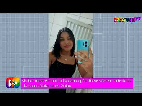 Mulher trans é morta a facadas após discussão em rodoviária de Itarumã GO