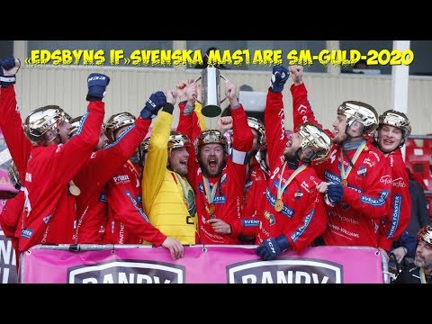 «EDSBYNS IF»/SVENSKA MASTARE-SM GULD-2020/SVENSKA BANDY ELITSERIEN/