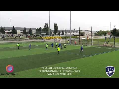 SAMEDI 23 AVRIL TOURNOI FC FRANCONVILLE U12 FC FRANCONVILLE 3 - FC VERSAILLES