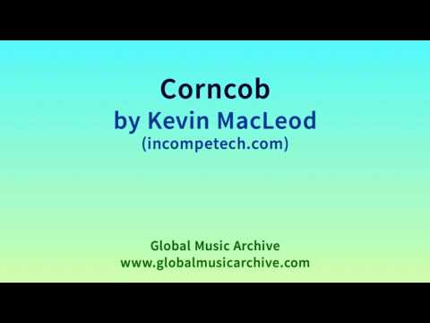 Corncob by Kevin MacLeod 1 HOUR