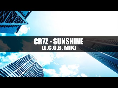 Cr7z - Sunshine (L.C.O.B. MIX) | Visualizer