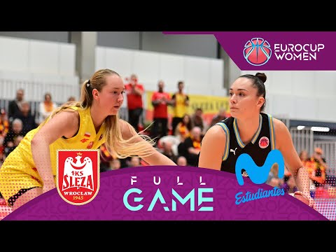 Play-Off Round 1 | Sleza Wroclaw v Movistar Estudiantes | EuroCup Women 2025-26