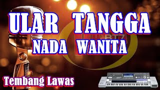 Download lagu ULAR TANGGA NADA WANITA   Karaoke mp3