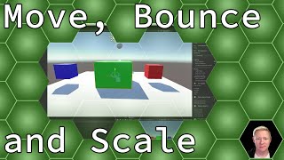 Unity Tutorial: Using maths to move, bounce and scale objects