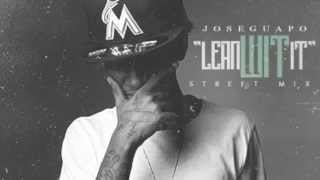 Jose Guapo - Lean Wit It Freestyle