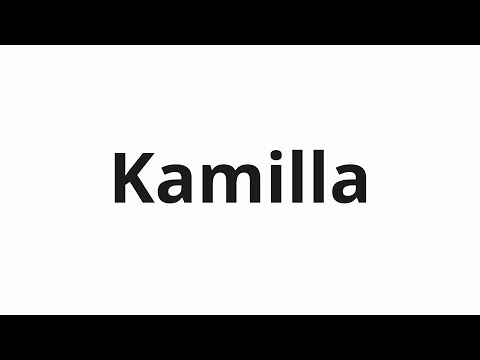 How to pronounce Kamilla | Камилла (Camilla in Russian)