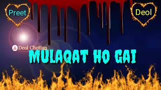 Mulaqat | (new song) | karamjit anmol | new punjabi song whatsapp status 2019, channal deol Chotian