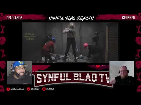 We do Indy Rock Also! Synful Blaq Reacts - Deadlands - Crushed