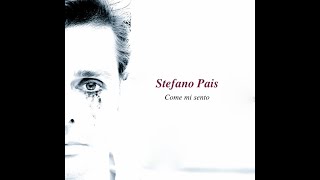 Stefano Pais - Come Mi Sento