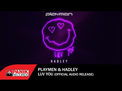 Playmen & Hadley - Luv You - Official Audio Release