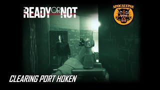 Ready or Not: Clearing Port Hoken (SP)