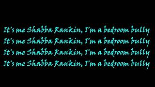 Shabba Ranks - Bedroom Bully (lyrics)