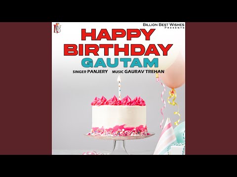 Happy Birthday Gautam