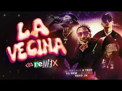 Lalocura, Lil New, Magnus R Troy, Rayo JN - La Vecina (Remix) (Official Music Visualizer)