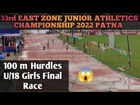 100 m Hurdles U/18 Girls final race | East zone junior athletics championship 2022 | #100mhurdles