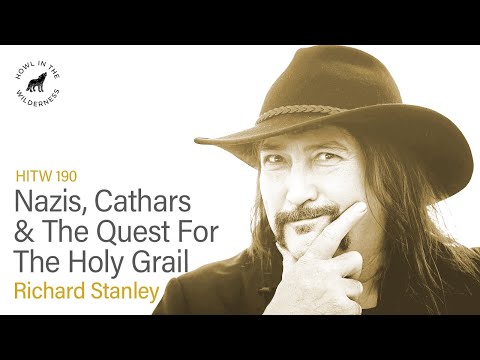Nazis, Cathars & The Quest For The Holy Grail | Richard Stanley | HITW 190