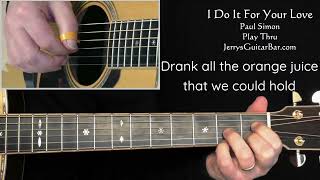 Paul Simon I Do It For Your Love | Guitar Play Thru