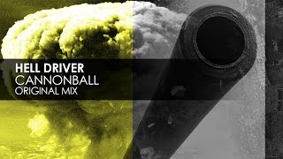 Hell Driver - Cannonball (Original Mix)