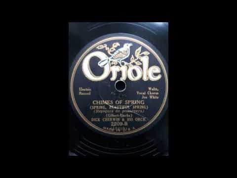 CHIMES OF SPRING -  Joe White with Dick Cherwin and his orchestra 1931