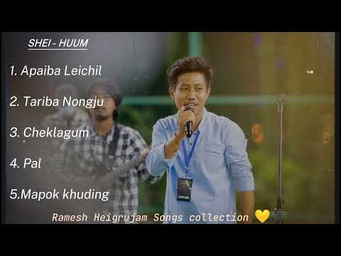 Ramesh Heigrujam | SHEI-HUUM | Manipuri song collection 💛🎼
