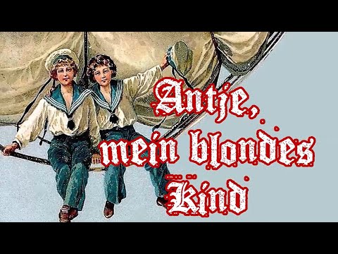 Antje, mein blondes Kind - German Shanty + English Translation
