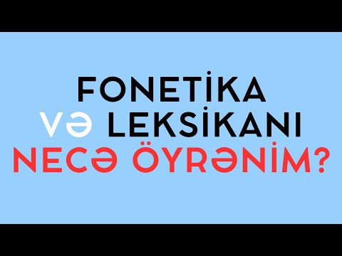 FONETİKA və LEKSİKA - hər kəsin düşməni olan iki bölmə 🥴