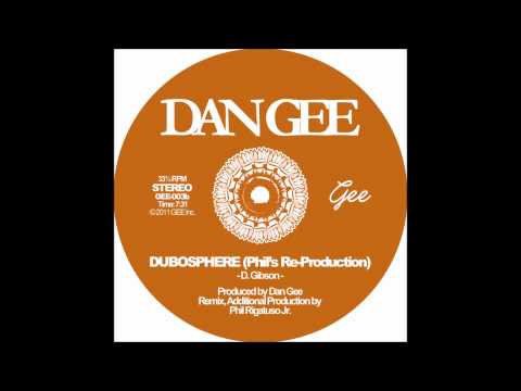 Dan Gee - Dubosphere (Phil's Re-Production)