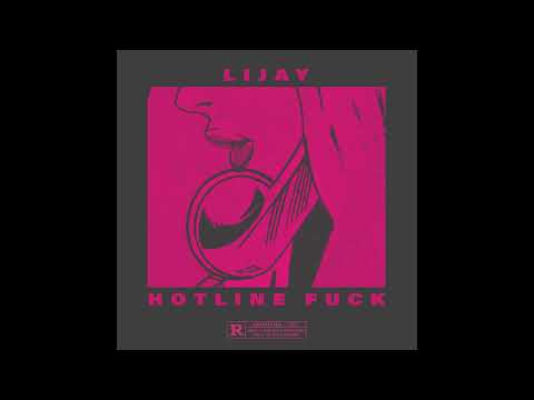 Lijay - Hotline Fuck (prod By Jeskobeat)