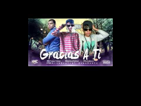 GRACIAS A TI -Dekal one ft minor one & szoker