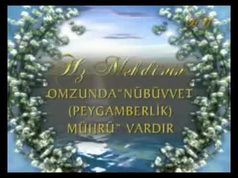 HZ. MEHDİ'NİN FİZİKSEL ÖZELLİKLERİ - HZ. MEHDİ'NİN OMUZUNDA "NÜBÜVVET PEYGAMBERLİK MÜHRÜ" VARDIR
