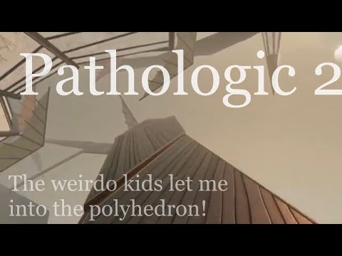 Pathologic 2, lets visit the polyhedron (part 39)