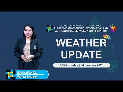 Public Weather Forecast issued at 5PM | January 4, 2026 - Sunday